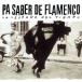 [ зарубежная запись ]Pa Saber De Flamenco/( сборник )