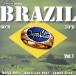 [ зарубежная запись ]Brazil 60*s/ 70*s Vol. 1/( сборник )