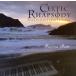[ зарубежная запись ]Celtic Rhapsody/SeamusBrett