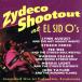 [ зарубежная запись ]Zydeco Shootout at El Sid O*s/( сборник )