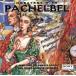 [ зарубежная запись ]Pachelbel*s Greatest Hits/( сборник )