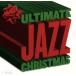 [ зарубежная запись ]Ultimate Jazz Christmas/( сборник )