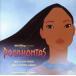 ͢סPocahontas: An Original Walt Disney Records Soundtrack/StephenSchwartzDavidOgdenStiersLindaHuntAlanMenkenJudyKuhn