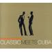 [ зарубежная запись ]Classic Meets Cuba/k rats * Brothers &amp; кий ba* ударный инструмент,CubaPercussion( художник )