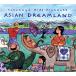 [ зарубежная запись ]Asian Dreamland/PutumayoPresents