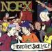 [ зарубежная запись ]I Heard They Suck Live/NOFX