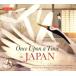  на английском языке Once Upon a Time in JAPAN/NHK международный радиовещание отдел ( автор ), Roger * Pal балка s( перевод человек ), Jeury eto* машина 