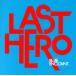 LAST HERO/BLUE ENCOUNT