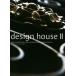 design house(II) жизнь стиль . язык . подлинный товар. роскошь / гора река проект ( автор )