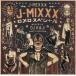 J-MIXXX[romero специальный ]/J-REXXX