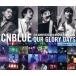 ARENA TOUR 2016 -Our Glory Days- @NIPPONGAISHI HALL(Blu-ray Disc)/CNBLUE
