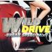 WILD DRIVE-BREAK SPEED Mix-/DJ Mellow