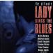 [ зарубежная запись ]Lady Sings the Blues/( сборник )