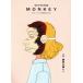 MONKEY(Vol.12 2017 SPRING) специальный выпуск письменный перевод. ..?/ Shibata изначальный .( сборник человек )