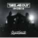 TAKE ME OUT ON DEC 16/lyrical school
