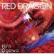 RED DRAGON/Hiro Ogawa