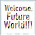  I dolishu seven :Welcome, Future World!!!/Re:vale/TRIGGER/IDOLiSH7