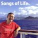 Songs of Life/¼ſ