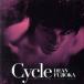 Cycle(���θ��ꥪ�ꥸ�ʥ���)/DEAN FUJIOKA