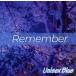 REMEMBER/Unisex Blue