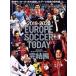 EUROPE SOCCER TODAY.. сборник (2019-2020) NSK MOOK world футбол большой je -тактный ответственность редактирование / Япония спорт план выпускать фирма ( сборник 
