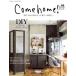 Come home!(vol.68) DIY... дом . более love .. место .. мой Country отдельный выпуск /... жизнь фирма ( сборник человек )