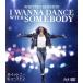  ho i Tony *hyu- камень I WANNA DANCE WITH SOMEBODY(Blu-ray Disc+DVD)/naomi*a ключ, Stanley *tu