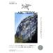 All About ARCTERYX ƥꥯΤ٤ơ MAGAZINE HOUSE MOOK/ޥϥ(Լ)