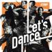 Let*s Dance( обычный запись )/THE JET BOY BANGERZ from EXILE TRIBE