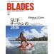 BLADES STAND UP PADDLE BOARD MAGAZINE Vol.17
