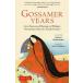 GOSSAMER YEARS(PB) / SEIDENSTICKER EDWARD