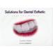 Solutions for Dental Esthetic Look the Nature / день высота ..| работа 