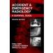 Accident and Emergency Radiology�� 2e Raby FRCR�� Nigel Berman MB  BS  FRCP