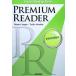 �Ѹ��-�ǥ��󥰤Ȥνв�: PREMIUM READER (�����) (Graded Reading Series) ���С���