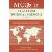 [A01100729]Mcqs In Travel And Tropical Medicine: 3rd Edition [ڡѡХå] Colb