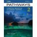 Pathways Level 2A: Listening, Speaking, and Critical Thinking Chase, Rebecc