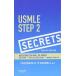 USMLE Step 2 Secrets,4e O'Connell MD,Theodore X.