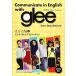 Communicate in English with glee 3-[ Gree ]... коммуникация английский язык Don*t Stop Believin*