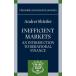 Inefficient Markets: An Introduction to Behavioral Finance (Clarendon Lectu