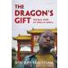 The Dragon's Gift: The Real Story of China in Africa Brautigam,D