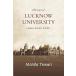 100 Years of Lucknow University: A Legacy Unsaid,Untold...... [pe