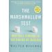 The Marshmallow Test: Why Self-Control Is the Engine of Success