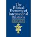 The Political Economy of International Relations [ бумага задний ] Gilpi