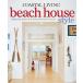 Coastal Living Beach House Style