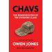 Chavs: The Demonization of the Working Class [ бумага задний ] Jones,Owe