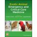 Exotic Animal Emergency and Critical Care Medicine