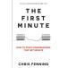 The First Minute: How to Start Conversations That Get Results (Business Com