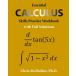 Essential Calculus Skills Practice Workbook with Full Solutions