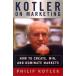 Kotler on Marketing: How to Create, Win, and Dominate Markets