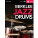 Berklee Jazz Drums: Audio Access Included